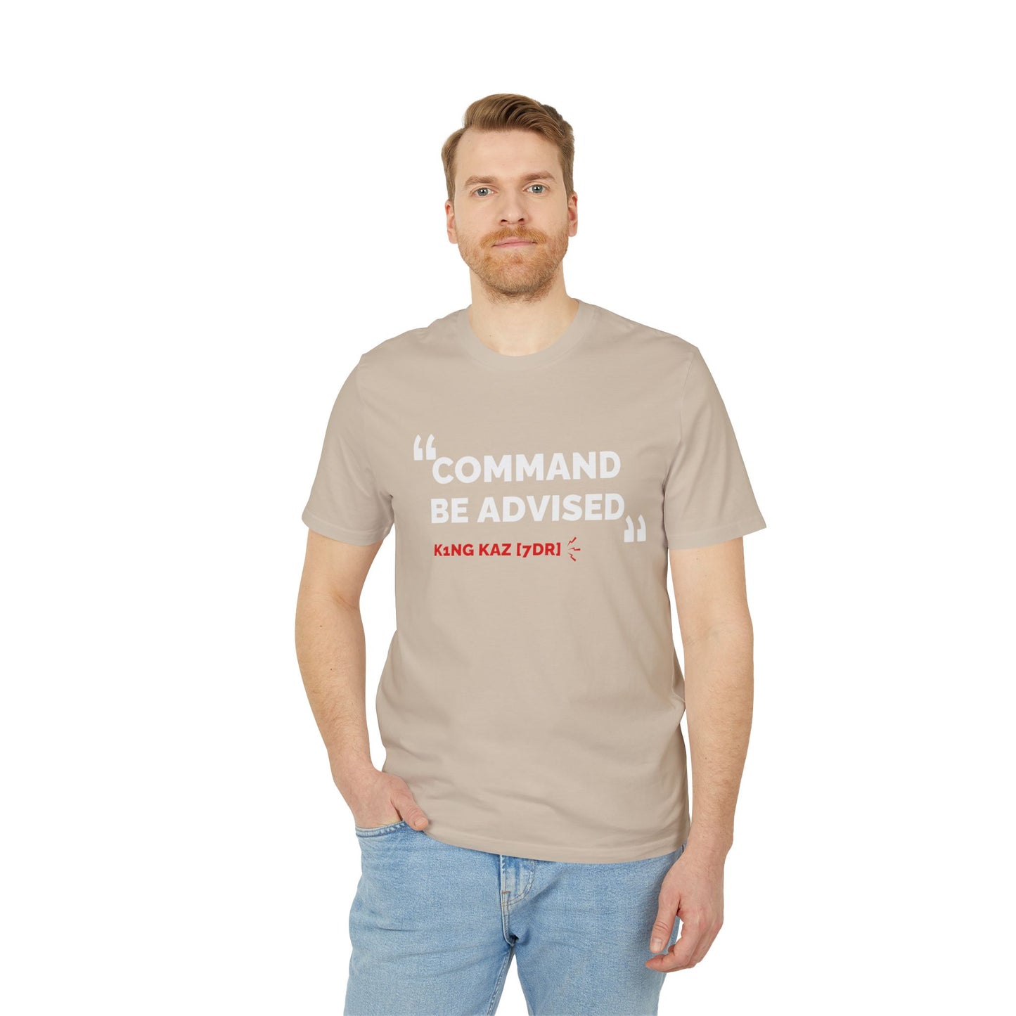 7DR Command be advised - comfort tee