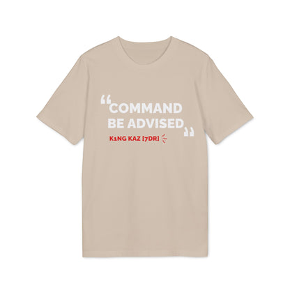 7DR Command be advised - comfort tee